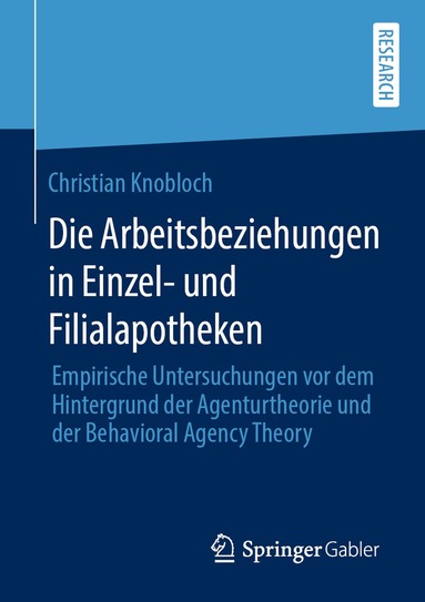 bokomslag Die Arbeitsbeziehungen in Einzel- und Filialapotheken