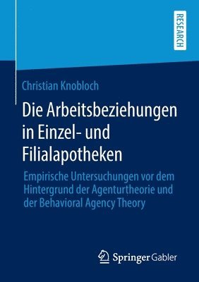 Die Arbeitsbeziehungen in Einzel- und Filialapotheken 1