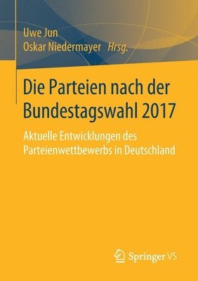bokomslag Die Parteien nach der Bundestagswahl 2017