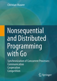 bokomslag Nonsequential and Distributed Programming with Go