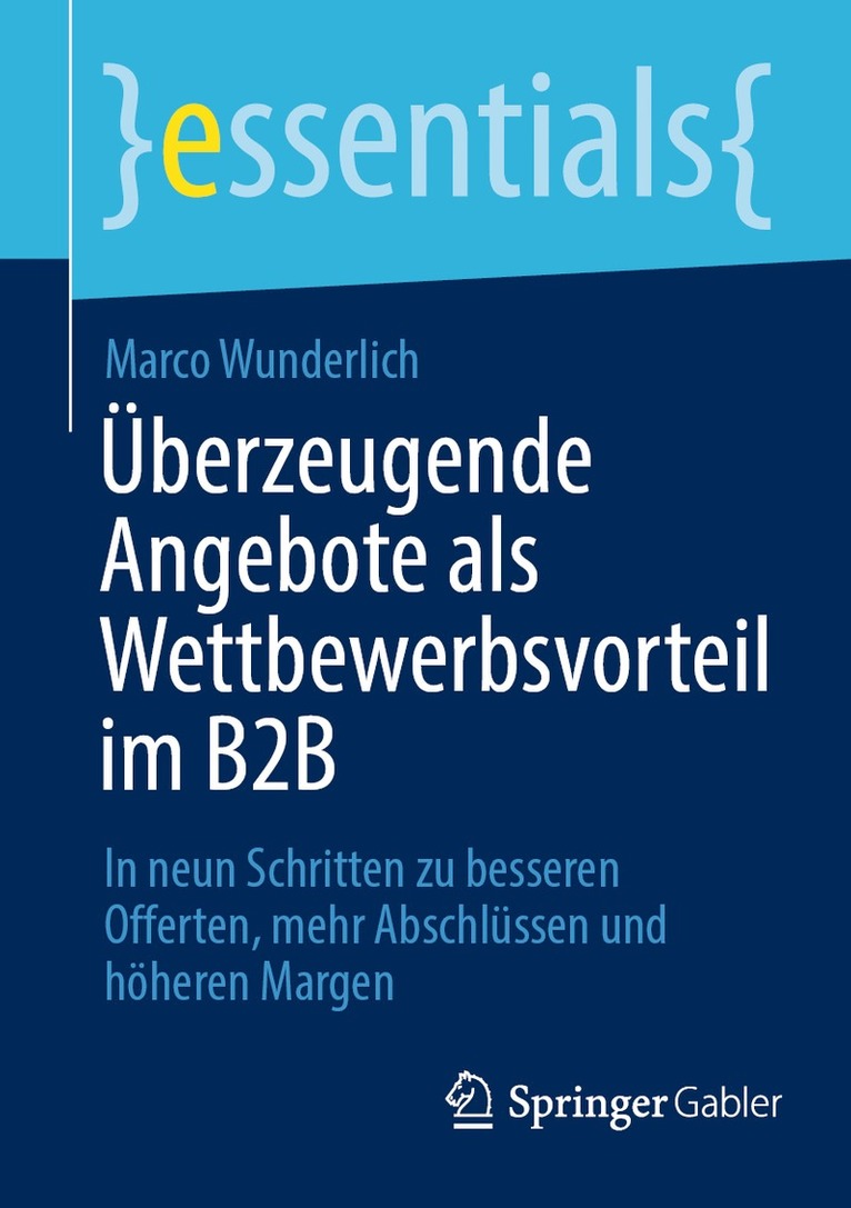 Marco Wunderlich - Überzeugende Angebote als Wettbewerbsvorteil im B2B, Häftad