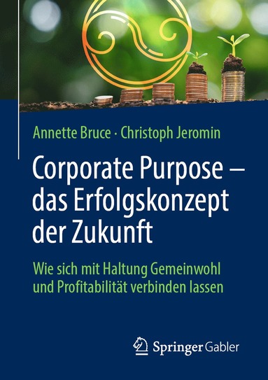 bokomslag Corporate Purpose - das Erfolgskonzept der Zukunft