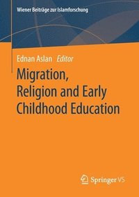 bokomslag Migration, Religion and Early Childhood Education