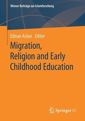 Migration, Religion and Early Childhood Education 1