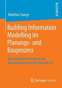 bokomslag Building Information Modelling im Planungs- und Bauprozess