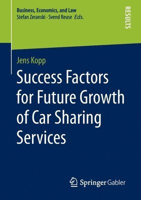 bokomslag Success Factors for Future Growth of Car Sharing Services