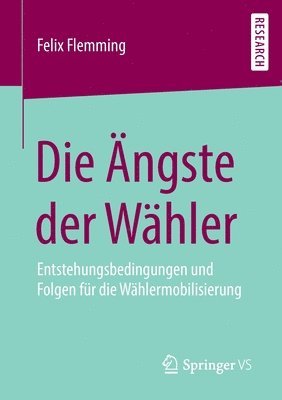 Felix Flemming - Die Ängste der Wähler, Häftad