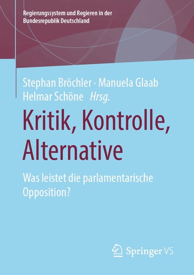 Stephan Bröchler, Manuela Glaab, Helmar Schöne - Kritik, Kontrolle, Alternative, Häftad