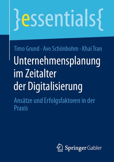 Timo Grund, Avo Schönbohm, Khai Tran - Unternehmensplanung im Zeitalter der Digitalisierung, Häftad