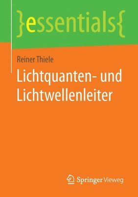 bokomslag Lichtquanten- und Lichtwellenleiter