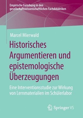 Historisches Argumentieren und epistemologische berzeugungen 1