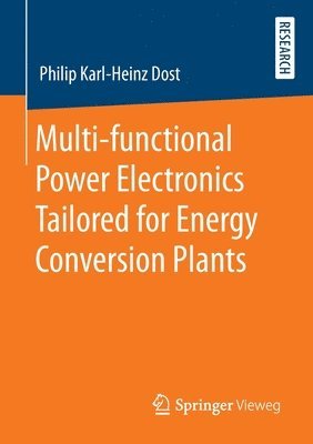 Multi-functional Power Electronics Tailored for Energy Conversion Plants 1