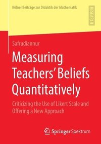 bokomslag Measuring Teachers' Beliefs Quantitatively
