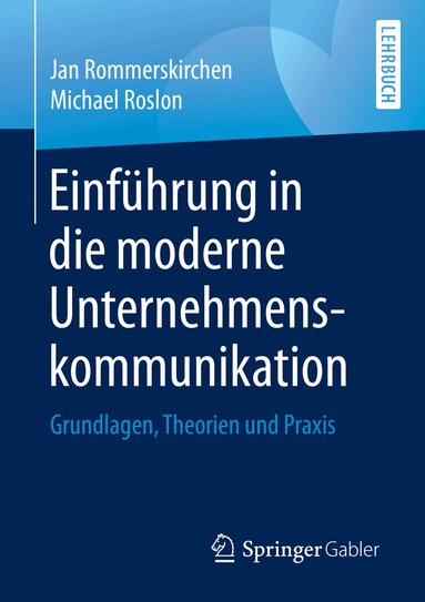 Jan Rommerskirchen, Michael Roslon - Einführung in die moderne Unternehmenskommunikation, Häftad