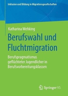 Berufswahl und Fluchtmigration 1