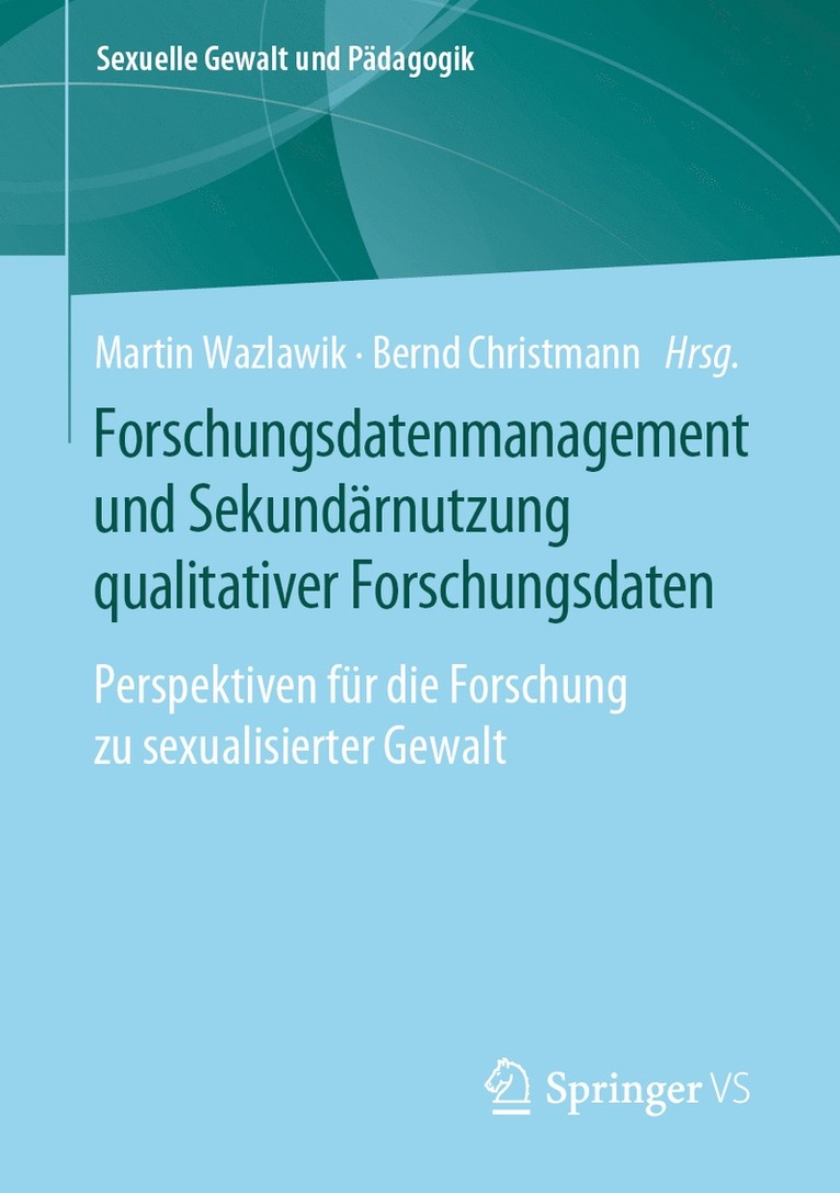 Martin Wazlawik, Bernd Christmann - Forschungsdatenmanagement und Sekundärnutzung qualitativer Forschungsdaten, Häftad