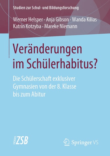 Werner Helsper, Anja Gibson, Wanda Kilias, Katrin Kotzyba, Mareke Niemann - Veränderungen im Schülerhabitus?, Häftad