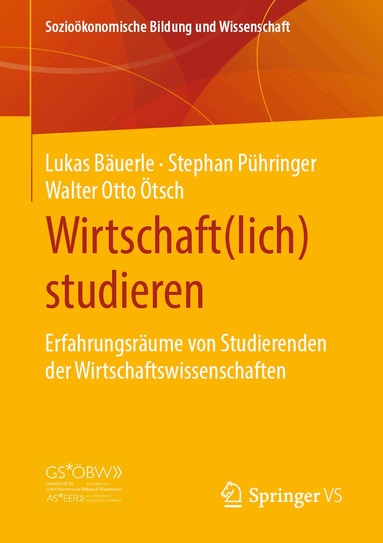 Lukas Bäuerle, Stephan Pühringer, Walter Otto Ötsch - Wirtschaft(lich) studieren, Häftad
