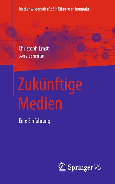 Christoph Ernst, Jens Schröter - Zukünftige Medien, Häftad