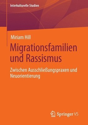 Miriam Hill - Migrationsfamilien und Rassismus, Häftad
