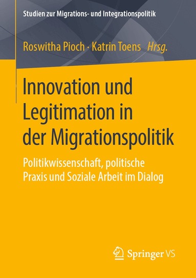 Roswitha Pioch, Katrin Toens - Innovation und Legitimation in der Migrationspolitik, Häftad