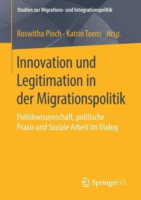 Innovation und Legitimation in der Migrationspolitik