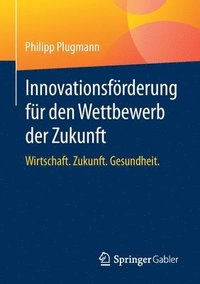 bokomslag Innovationsfrderung fr den Wettbewerb der Zukunft