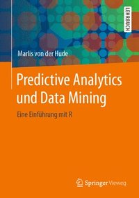 bokomslag Predictive Analytics und Data Mining