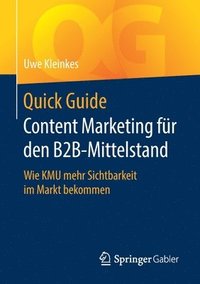 bokomslag Quick Guide Content Marketing fr den B2B-Mittelstand