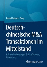 bokomslag Deutsch-chinesische M&A Transaktionen im Mittelstand