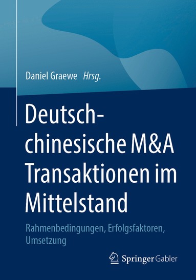 bokomslag Deutsch-chinesische M&A Transaktionen im Mittelstand