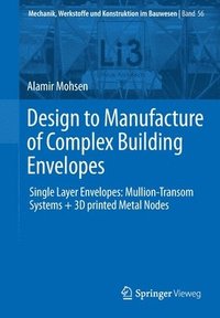bokomslag Design to Manufacture of Complex Building Envelopes