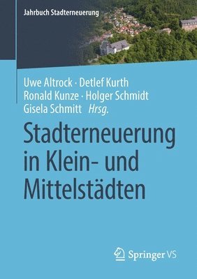 Uwe Altrock, Detlef Kurth, Ronald Kunze, Holger Schmidt, Gisela Schmitt - Stadterneuerung in Klein- und Mittelstädten, Häftad