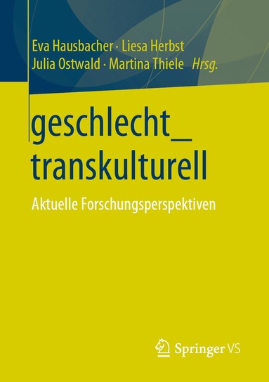 Eva Hausbacher, Liesa Herbst, Julia Ostwald, Martina Thiele - geschlecht_transkulturell, Häftad