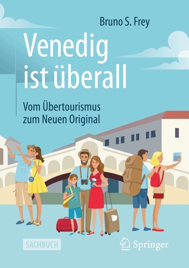 Bruno S. Frey - Venedig ist überall, Häftad