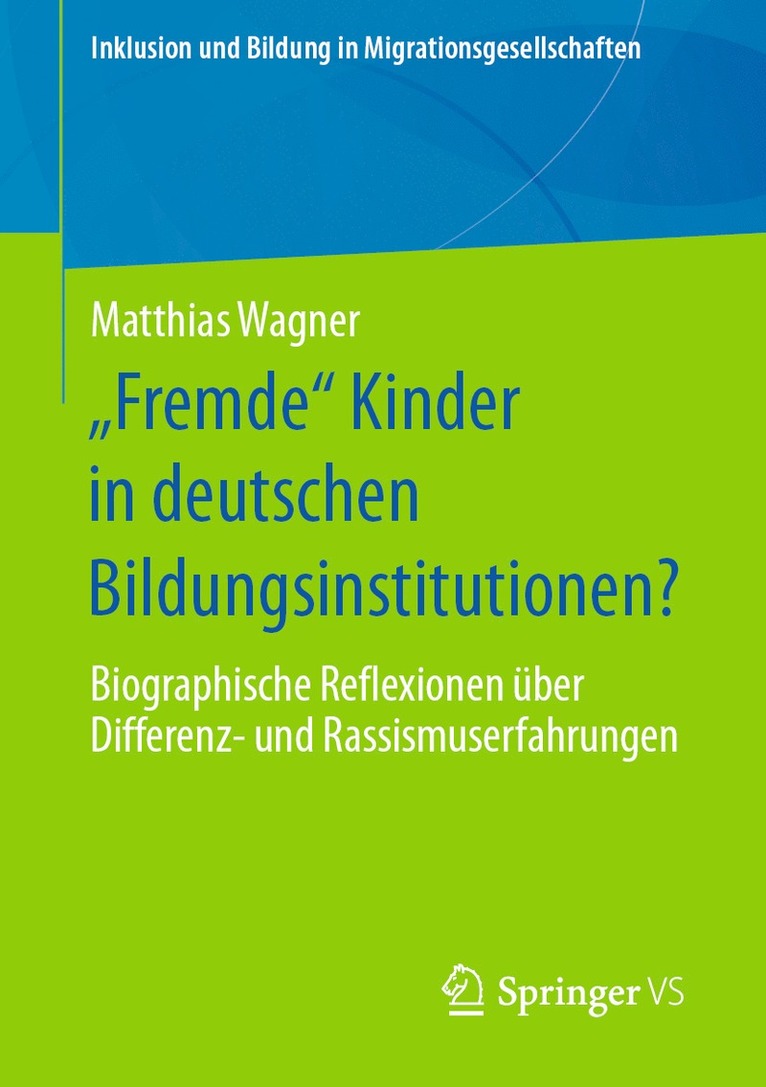 Matthias Wagner - „Fremde“ Kinder in deutschen Bildungsinstitutionen?, Häftad