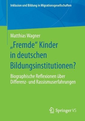 Fremde Kinder in deutschen Bildungsinstitutionen? 1