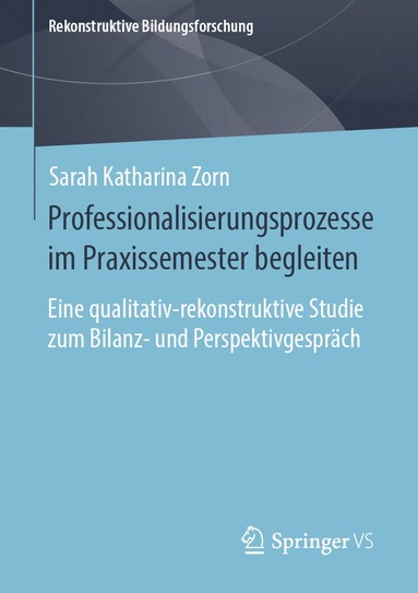 bokomslag Professionalisierungsprozesse im Praxissemester begleiten