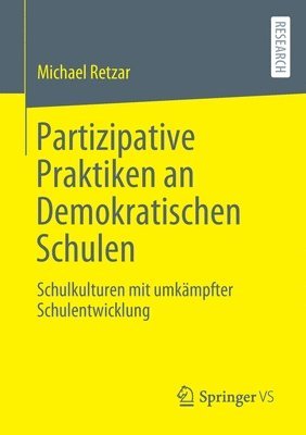 Michael Retzar - Partizipative Praktiken an Demokratischen Schulen, Häftad