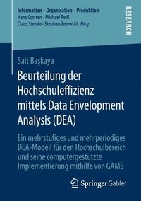 bokomslag Beurteilung der Hochschuleffizienz mittels Data Envelopment Analysis (DEA)