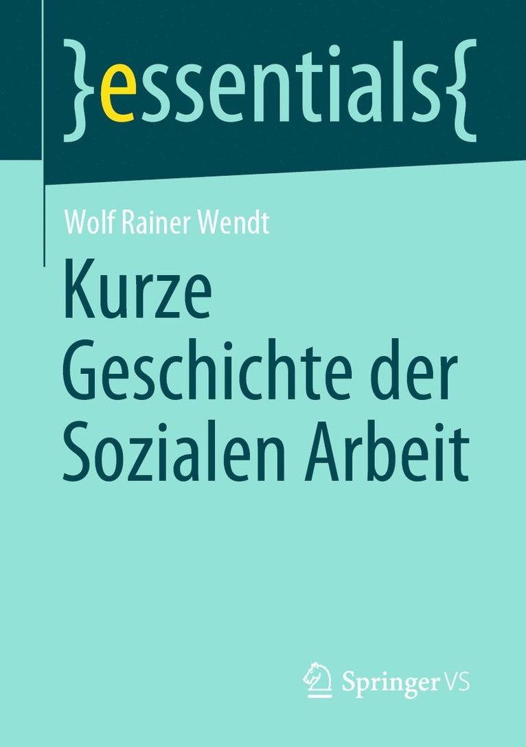 Wolf Rainer Wendt - Kurze Geschichte der Sozialen Arbeit, Häftad