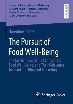 bokomslag The Pursuit of Food Well-Being