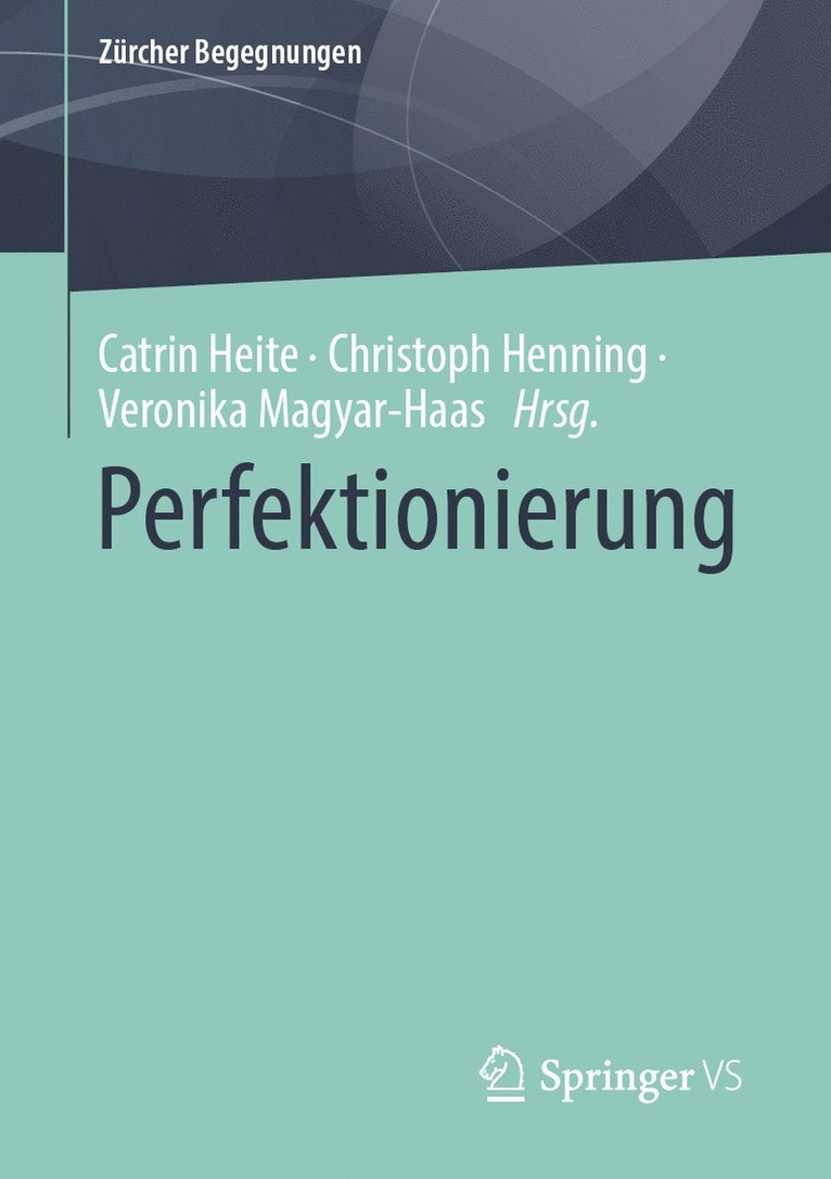 Catrin Heite, Christoph Henning, Veronika Magyar-Haas - Perfektionierung, Häftad