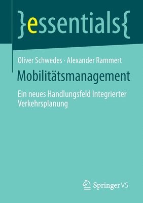 Oliver Schwedes, Alexander Rammert - Mobilitätsmanagement, Häftad