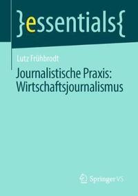 bokomslag Journalistische Praxis: Wirtschaftsjournalismus