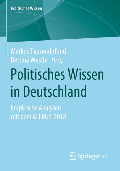 Markus Tausendpfund, Bettina Westle - Politisches Wissen in Deutschland, Häftad