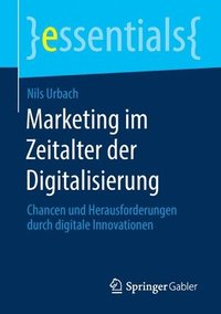 bokomslag Marketing im Zeitalter der Digitalisierung