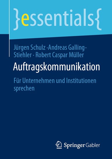 Jürgen Schulz, Andreas Galling-Stiehler, Robert Caspar Müller - Auftragskommunikation, Häftad
