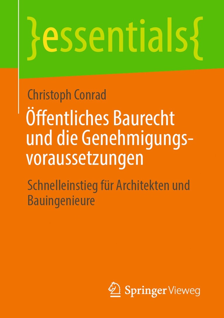 ffentliches Baurecht und die Genehmigungsvoraussetzungen 1