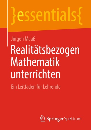Jürgen Maaß - Realitätsbezogen Mathematik unterrichten, Häftad